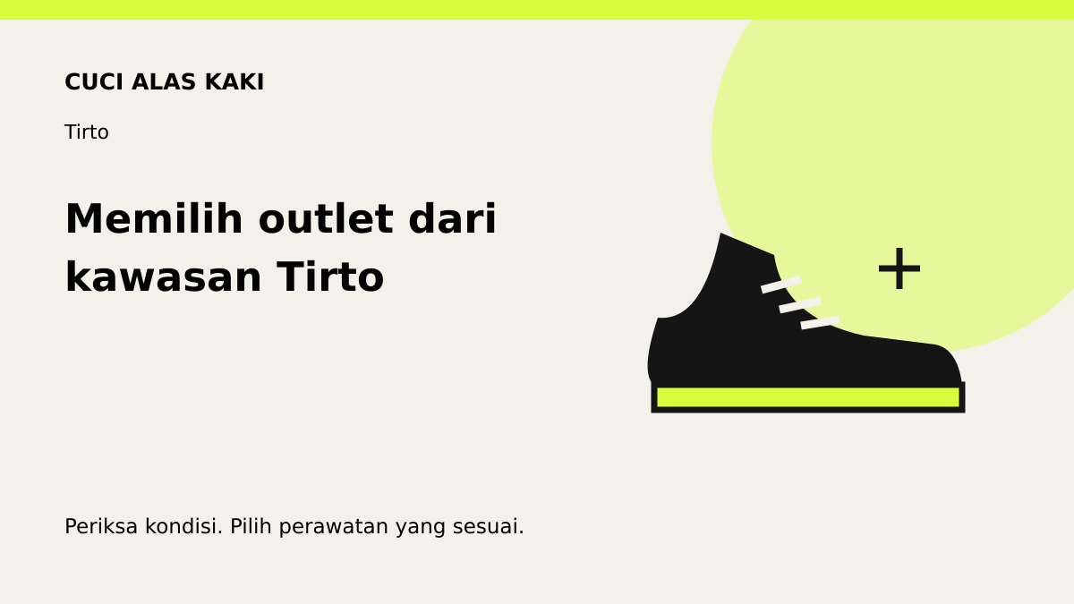 Ilustrasi perawatan sepatu: memilih outlet dari kawasan tirto