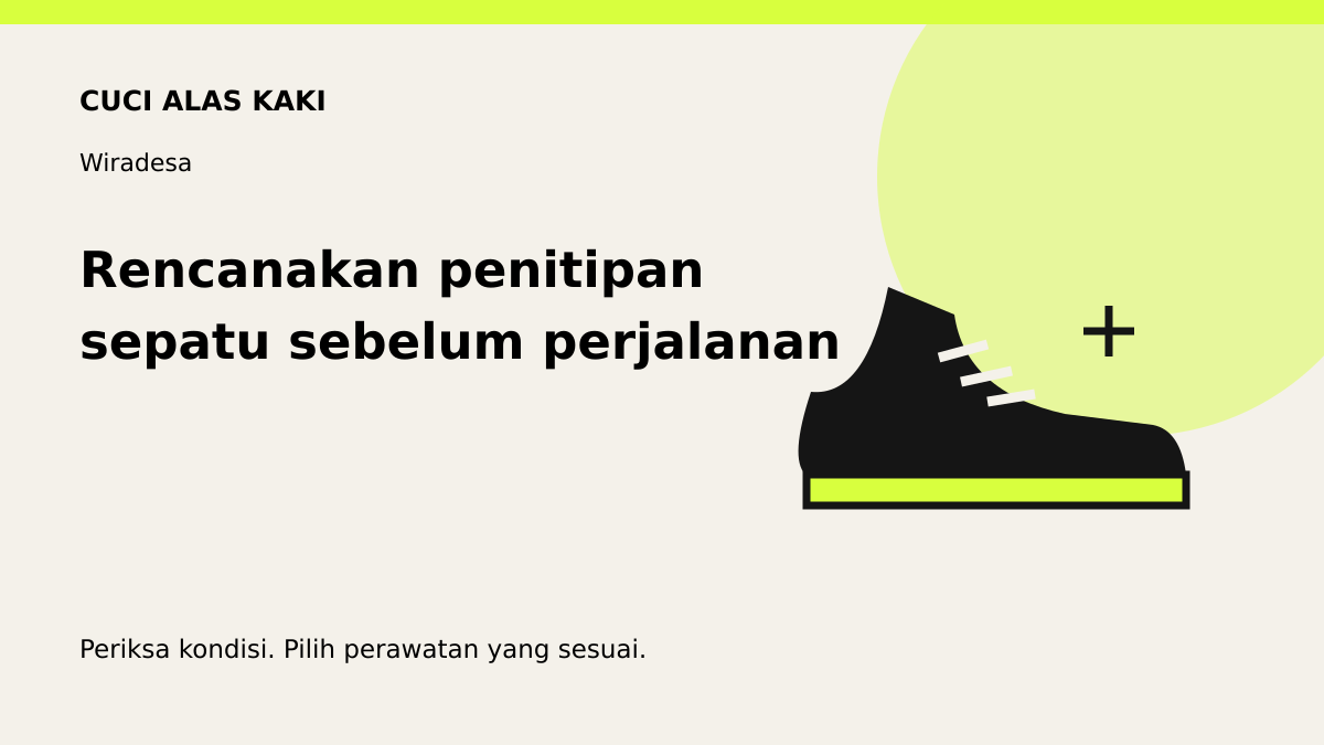 Ilustrasi perawatan sepatu: rencanakan penitipan sepatu sebelum perjalanan